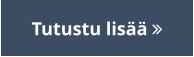 Tutustu lisää 
