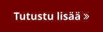 Tutustu lisää 
