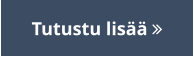 Tutustu lisää 